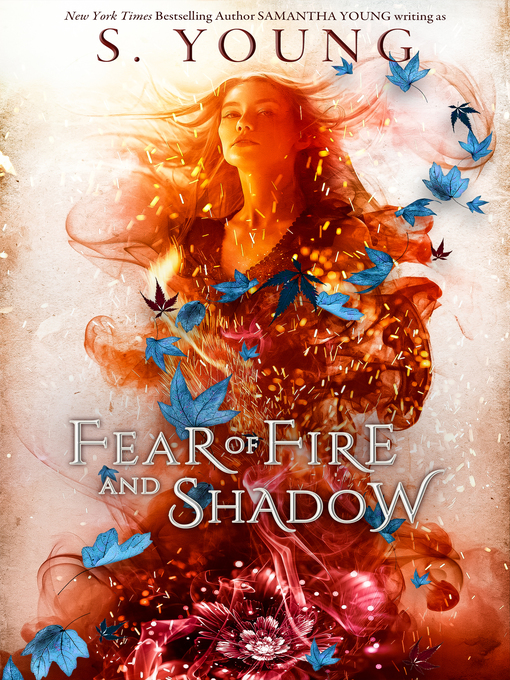 Title details for Fear of Fire and Shadow by S. Young - Available